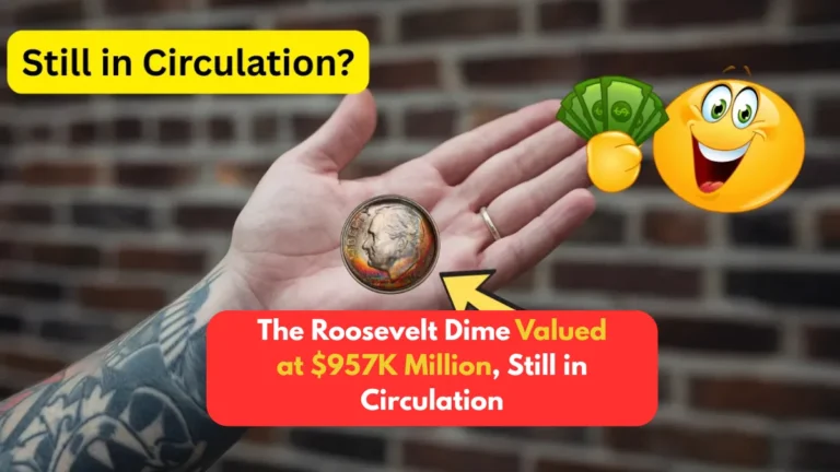 The Roosevelt Dime Valued at $957K Million, Still in Circulation