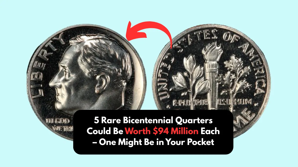 5 Rare Bicentennial Quarters Could Be Worth $94 Million Each – One Might Be in Your Pocket