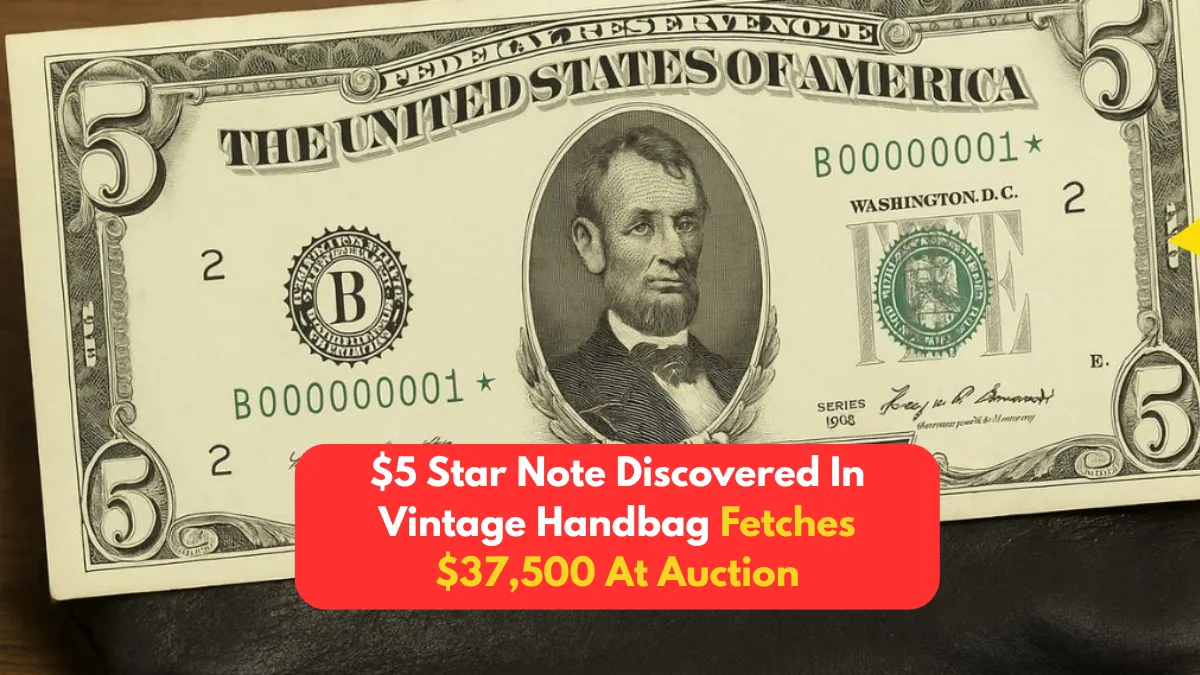 $5 Star Note Discovered In Vintage Handbag Fetches $37,500 At Auction